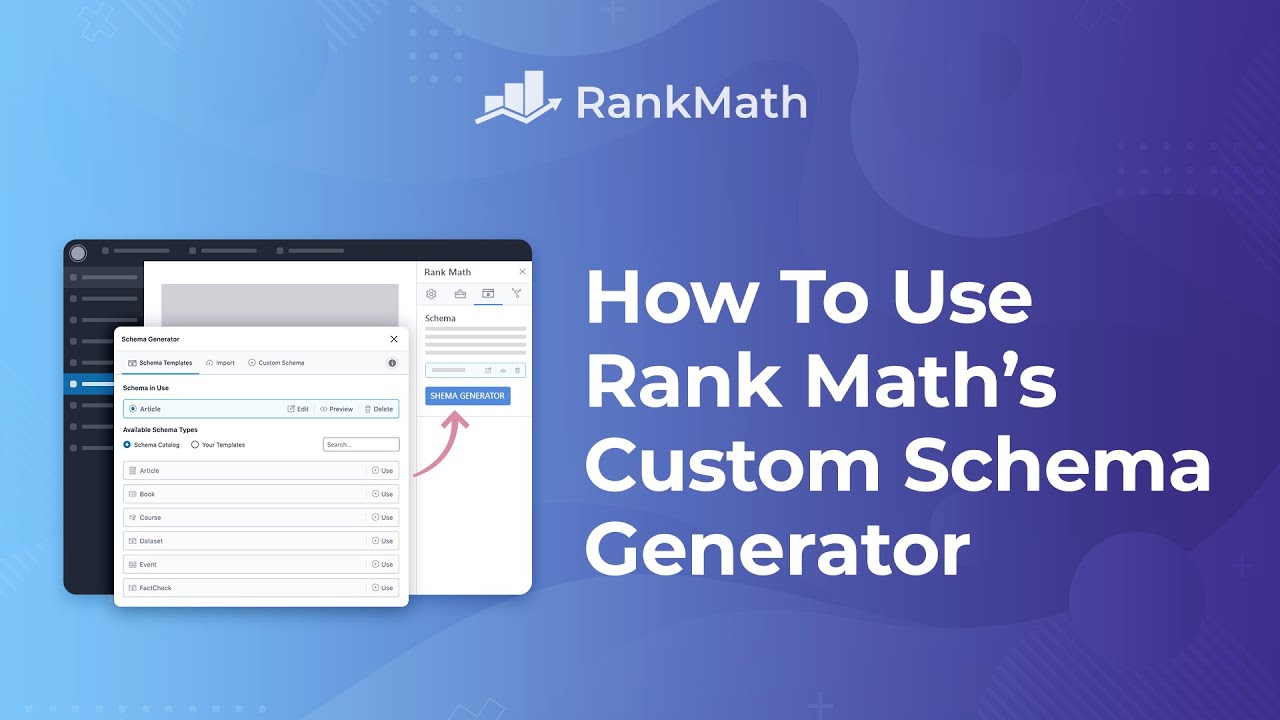 How To Use Rank Mathâs Custom Schema Generator - Rank Math SEO